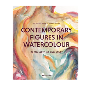 英文原版 当代水彩人物画:速度、姿态和故事 绘画美术入门Contemporary Figures in Watercolour: Speed, Gesture and Story