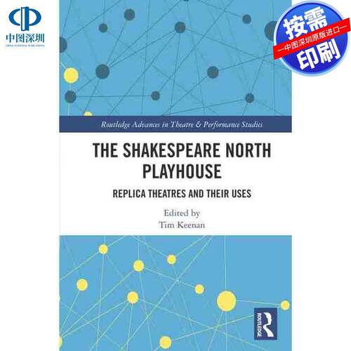预售【按需印刷】英文原版 莎士比亚北方剧院 The Shakespeare North Playhouse 原装进口正版书籍