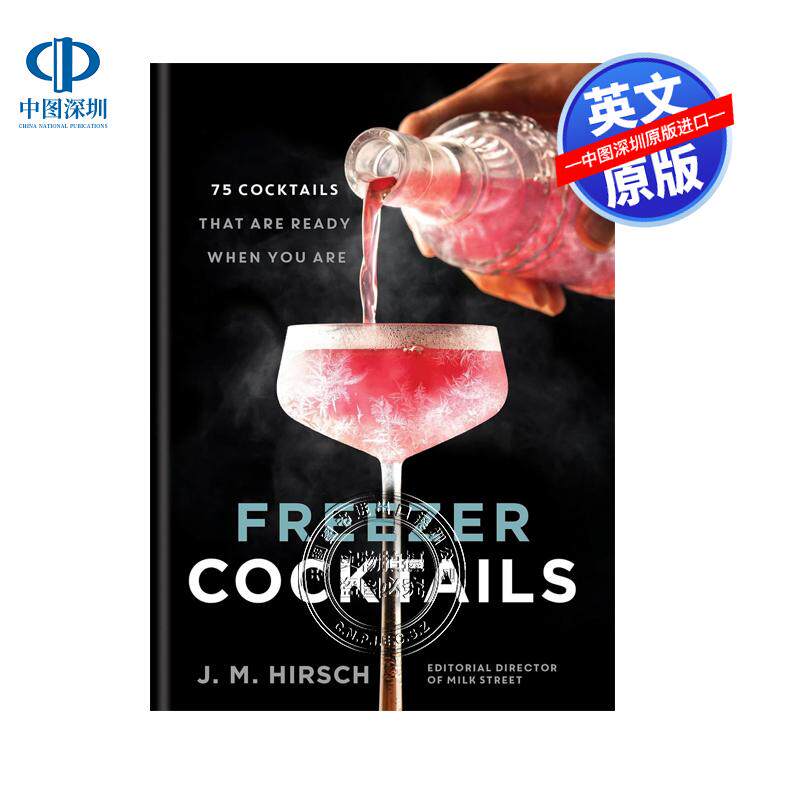 英文原版 冷冻鸡尾酒 75种即饮鸡尾酒调制制作指南 精装 Freezer Cocktails: 75 cocktails that are ready when you are