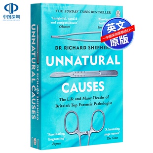 预售英文原版 非自然死亡Unnatural Causes非自然 外科医生真实案件 Dr Richard Shepherd 英国法医病理学家理查德·谢泼德博士