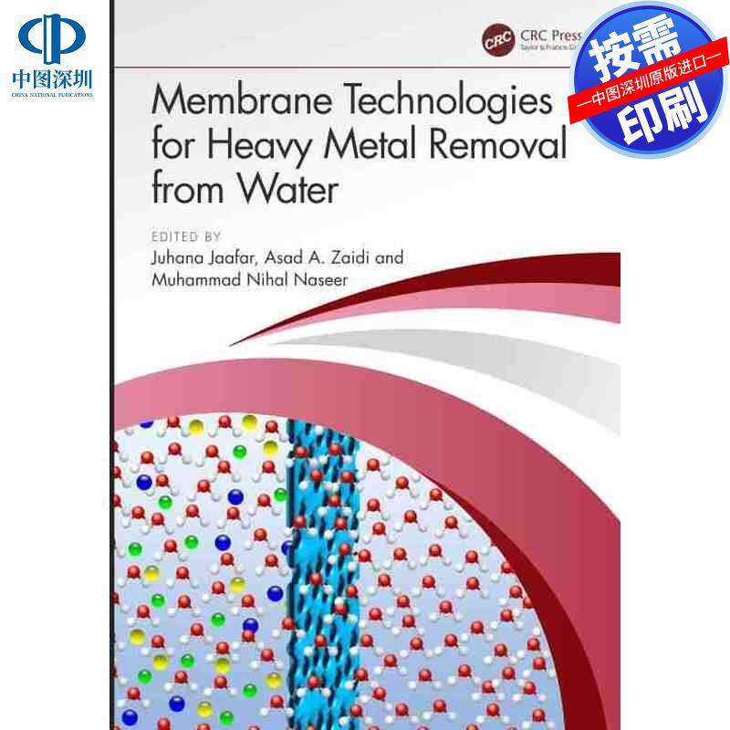 预售【按需印刷】英文原版 膜技术用于去除水中重金属 Membrane Technologies for Heavy Metal Removal from Water 原装进口正版