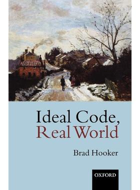 预售【按需印刷】英文原版 Ideal Code  Real World a Rule-Consequentialist Theory of Morality理想的代码，现实世界：道德的规