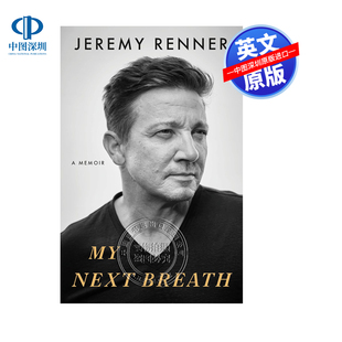 杰里米·雷纳 书 自我提升进口正版 Next 复仇者联盟鹰眼 个人传记 Breath 下一次呼吸 我 Renner 预售英文原版 平装 Jeremy