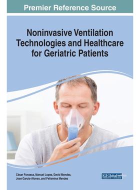 【预售 按需印刷】英文原版非侵入性通气技术与老年患者医疗保健Noninvasive Ventilation Technologies and Healthcare for Geria