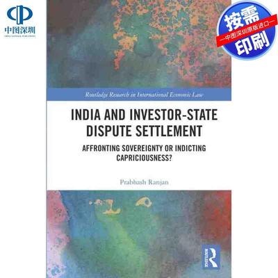 预售【按需印刷】英文原版 印度与投资国争端解决 India and Investor-State Dispute Settlement 原装进口正版书籍