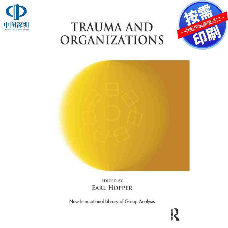 预售【按需印刷】英文原版 创伤与组织 Trauma and Organizations 原装进口正版书籍