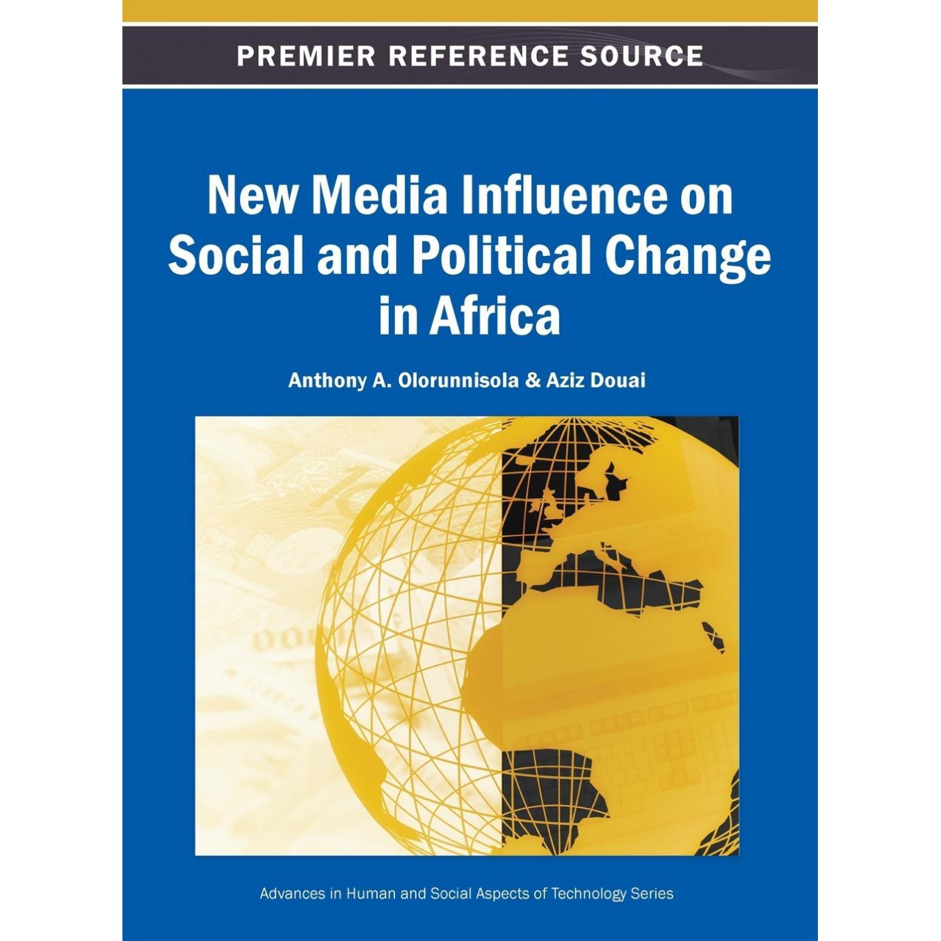 【预售 按需印刷】英文原版新媒体对非洲社会和政治变革的影响New Media Influence on Social and Political Change in Africa原