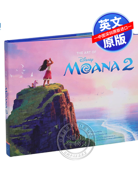 英文原版 海洋奇缘2设定集艺术书 精装 迪士尼动画电影画册 Disney The Art of Moana 2 莫阿娜 角色设计 迪斯尼周边