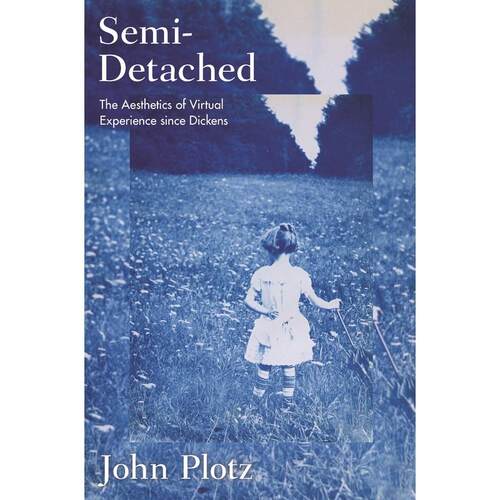 【预售 按需印刷】英文原版 Semi-Detached半脱离：自狄更斯以来虚拟体验的美学进口原版正版书籍