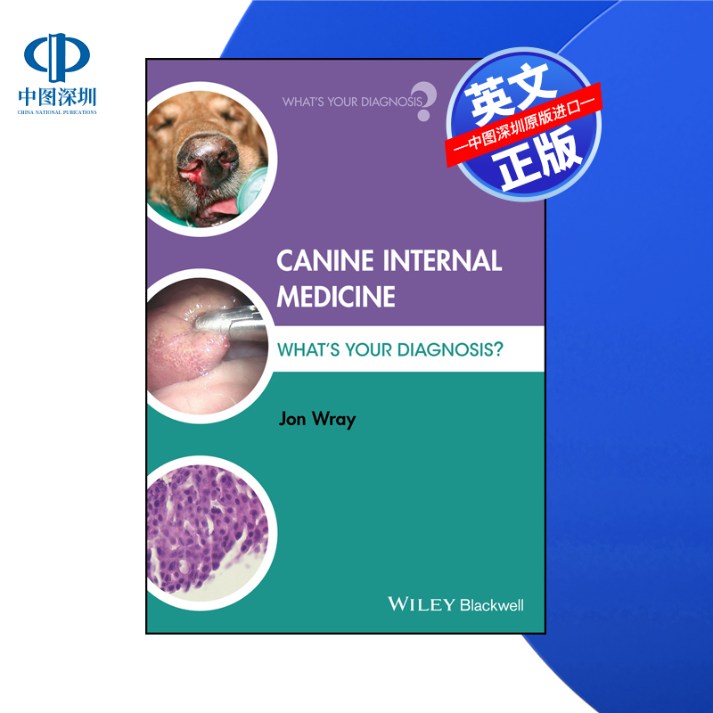 【预售 按需印刷】Wiley出版 犬内科:你的诊断是什么? Canine Internal Medicine: What's Your Diagnosis? 进口英文正版书籍