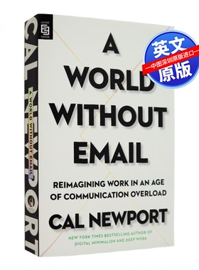 现货 英文原版 没有电子邮件的世界 Cal Newport 深度工作作者 A World Without Email 平装