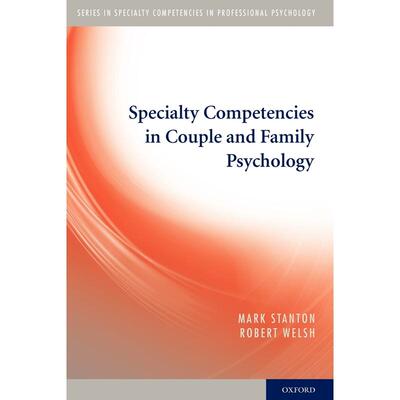 预售【按需印刷】英文原版 Specialty Competencies in Couple and Family Psychology夫妻与家庭心理学的专业能力 牛津大学出版