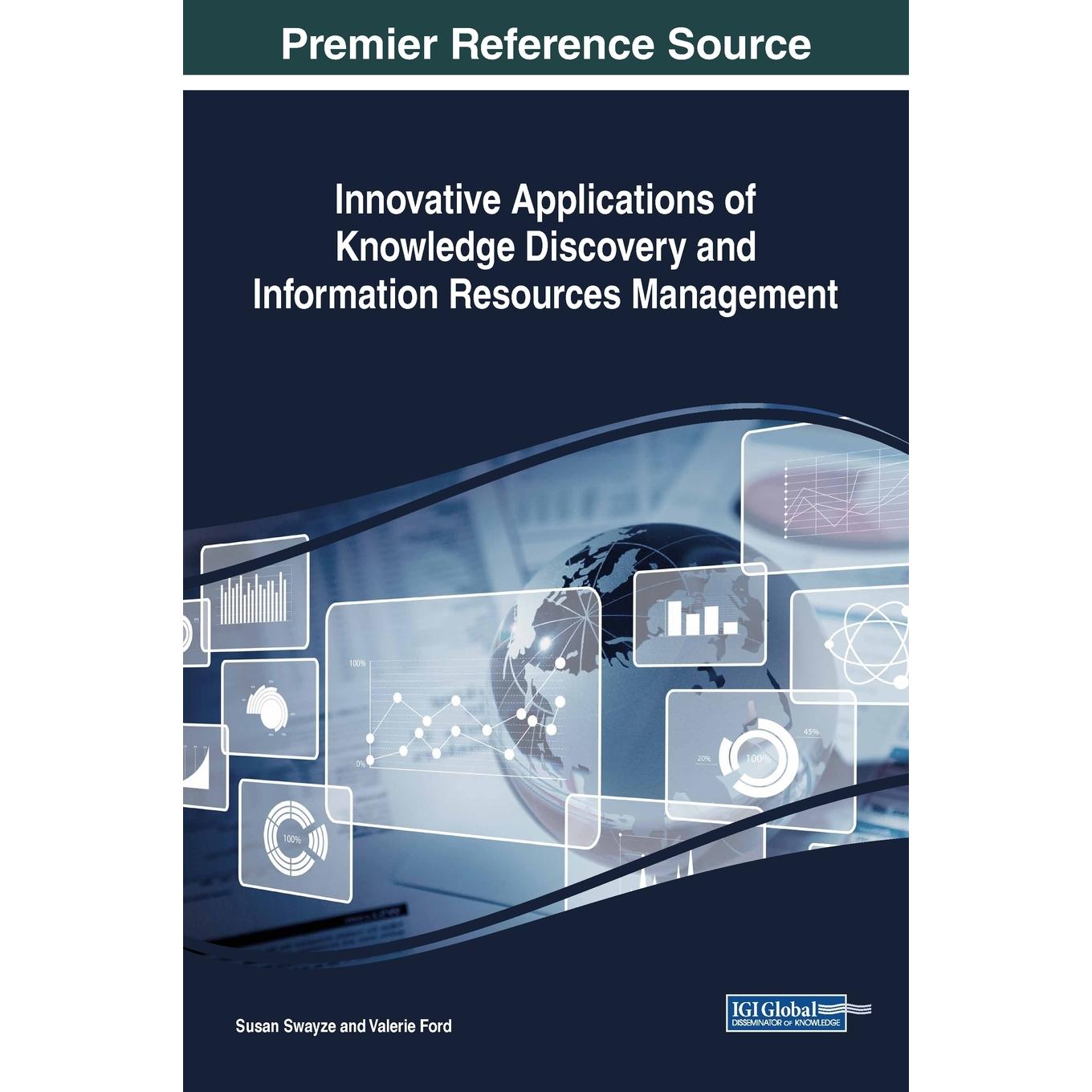 【预售 按需印刷】英文原版知识发现与信息资源管理的创新应用Innovative Applications of Knowledge Discovery and Information