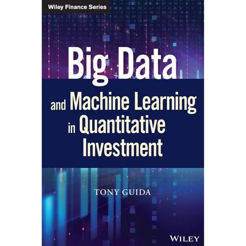 【预售 按需印刷】英文原版大数据与机器学习在定量投资中的应用Big Data and Machine Learning in Quantitative Investment原装