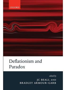 预售【按需印刷】英文原版 Deflationism and Paradox通货紧缩主义与悖论 牛津大学出版 原装进口正版书籍