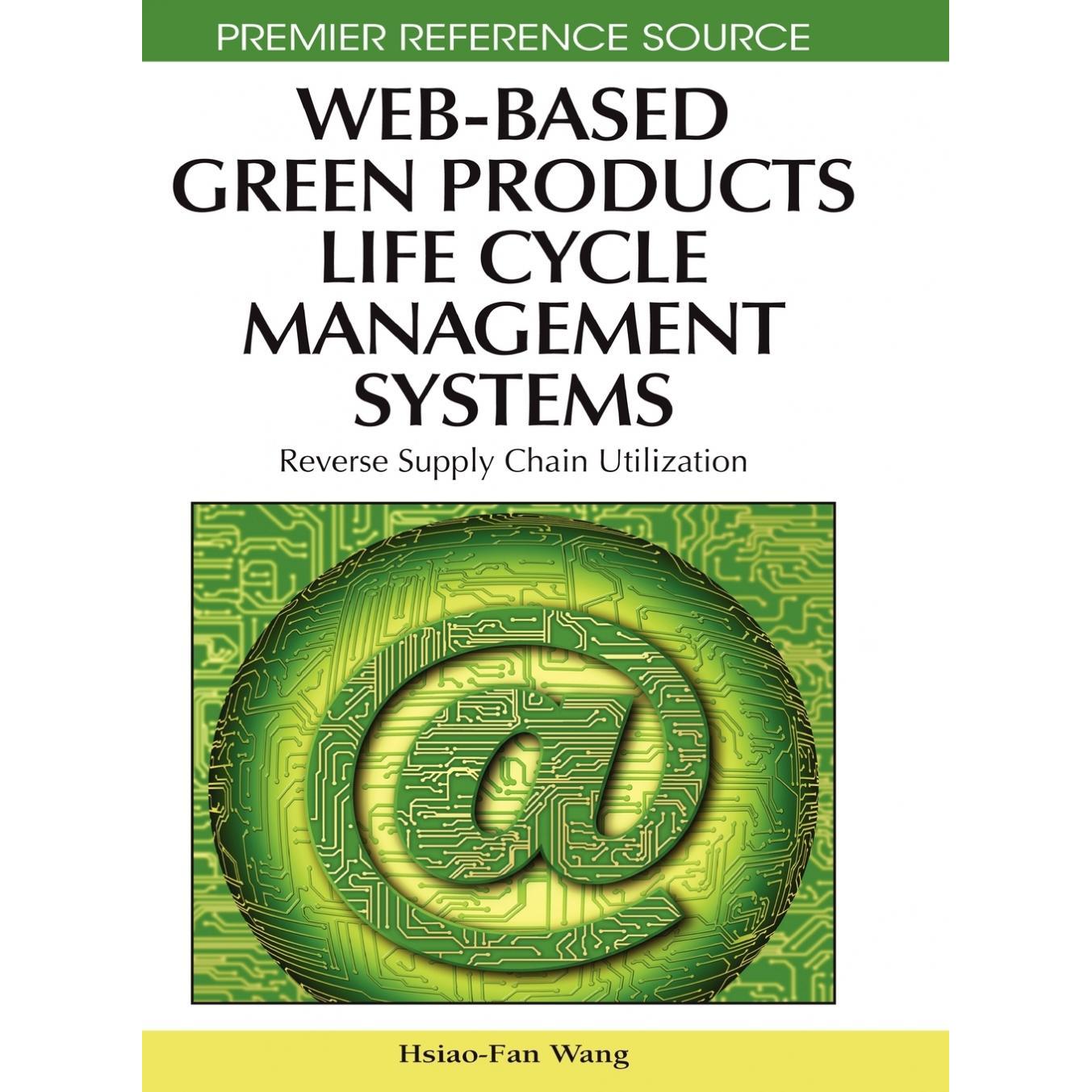 【预售 按需印刷】英文原版基于Web的绿色产品生命周期管理系统Web-Based Green Products Life Cycle Management Systems原装进口