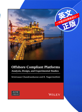 【预售 按需印刷】Wiley出版 海上兼容平台：最新进展 Offshore Compliant Platforms: Recent AdvancementsCloth进口英文正版书籍