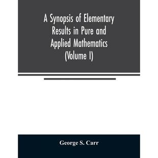 【预售 按需印刷】英文原版 纯粹与应用数学基本结果概要（第一卷） A Synopsis of Elementary Results in Pure and Applied Math