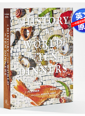 英文原版 从10种晚餐看世界不同地区食谱发展历史指南 近2000年100道食谱精装艺术书A History of the World in 10 Dinners