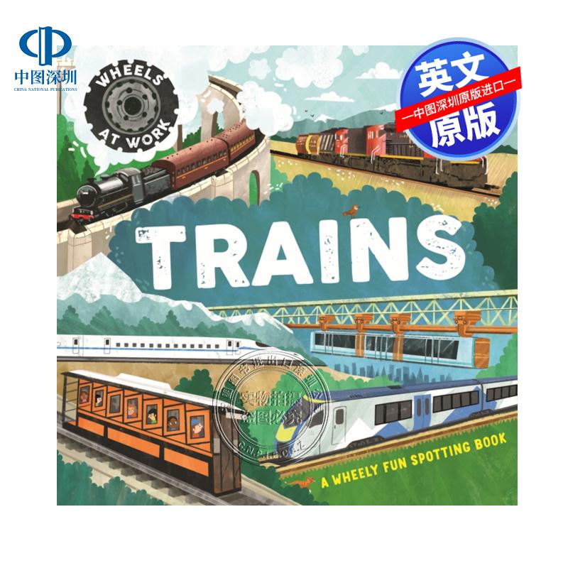 预售英文原版 运转的车轮 列车火车 儿童趣味图画故事书绘本 Wheels at Work: Trains Bryony Davies