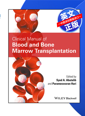 【预售 按需印刷】Wiley出版血液与骨髓移植临床手册Clinical Manual of Blood and Bone Marrow Transplantation进口英文正版书籍