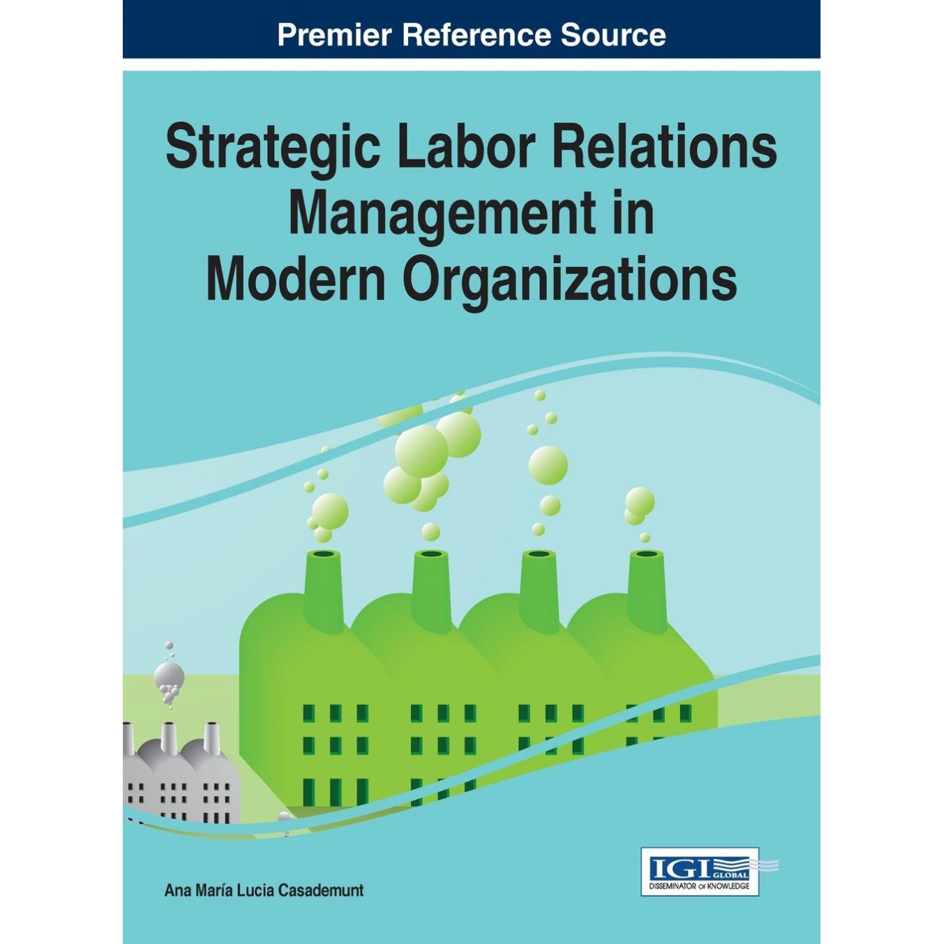 【预售 按需印刷】英文原版现代组织中的战略劳动关系管理Strategic Labor Relations Management in Modern Organizations原装进