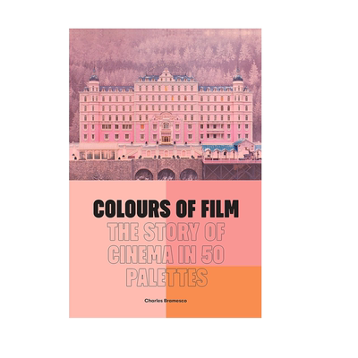 【预售英文原版】电影色彩 50个调色板中的电影故事 精装艺术书 Colours of Film : The Story of Cinema in 50 Palettes 画册