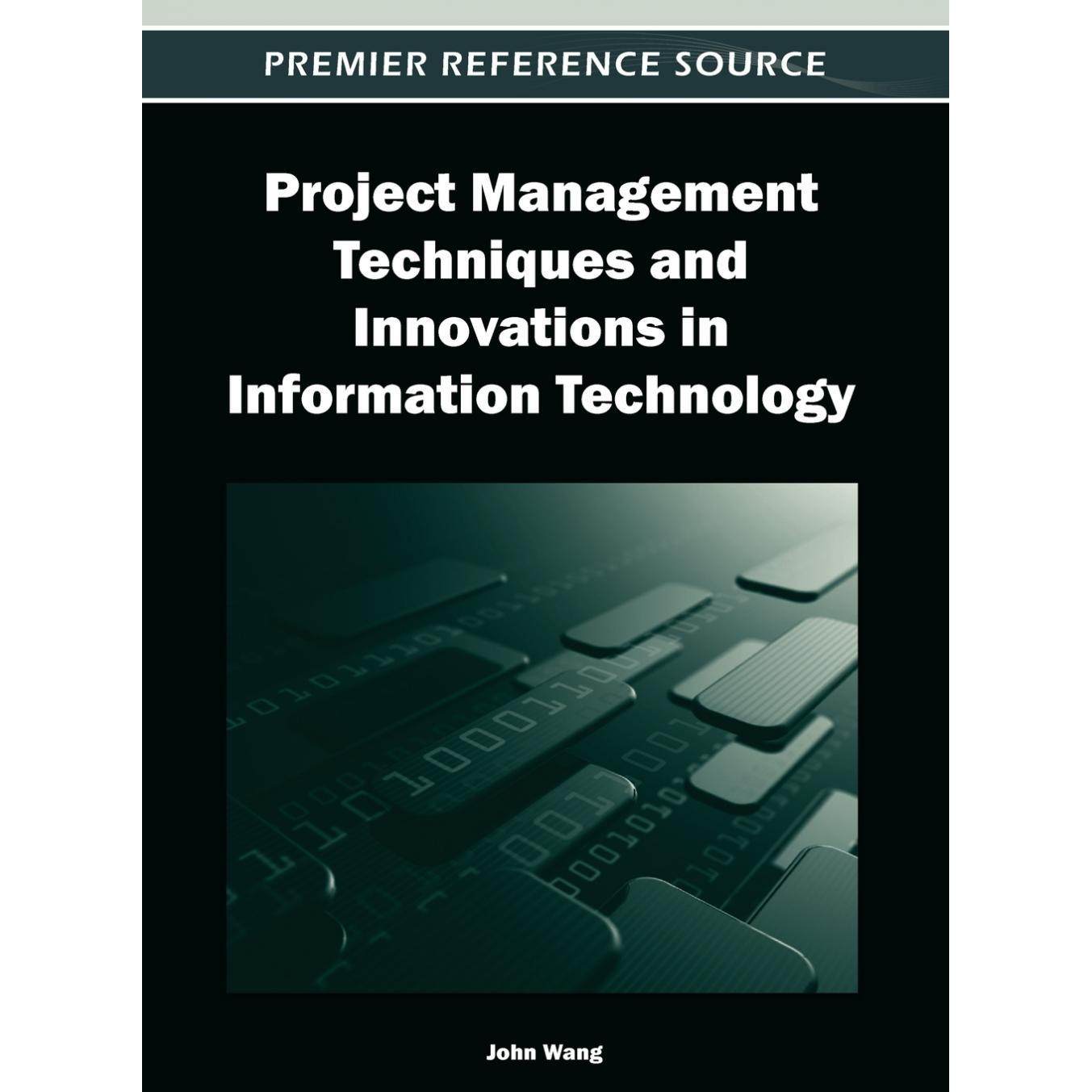 【预售 按需印刷】英文原版信息技术中的项目管理技巧与创新Project Management Techniques and Innovations in Information Tech