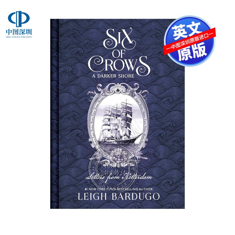 预售英文原版  Six of Crows: A Darker Shore  Letters from Ketterdam 六只乌鸦：幽暗海岸 BARDUGO  LEIGH 影视艺术 精装