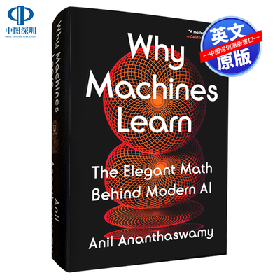 现货英文原版 机器为什么能学习 现代人工智能背后的优雅数学 Why Machines Learn 自动化AI与数学联系 Anil Ananthaswamy