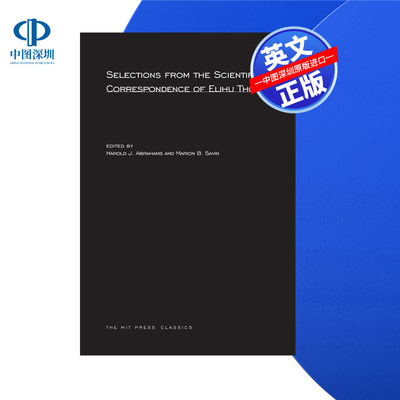 【预售 按需印刷】伊莱休汤姆森科学书信选集Selections from the Scientific Correspondence of Elihu Thomson进口英文正版书籍