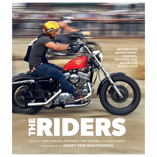 英文原版 骑手:摩托车冒险家 The Riders: Motorcycle Adventurers, Cruisers, Outlaws, and Racers the World Over 进口正版书籍