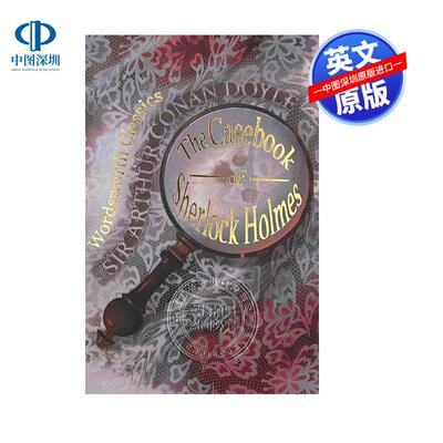 英文原版 福尔摩斯案件簿探案集 柯南道尔 侦探悬疑推理小说 The Casebook of Sherlock Holmes Wordsworth经典文学系列