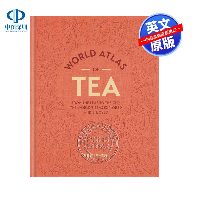 预售英文原版 世界茶地图 从茶叶到茶杯 探索与品鉴全球茶文化 精装艺术书 World Atlas of Tea