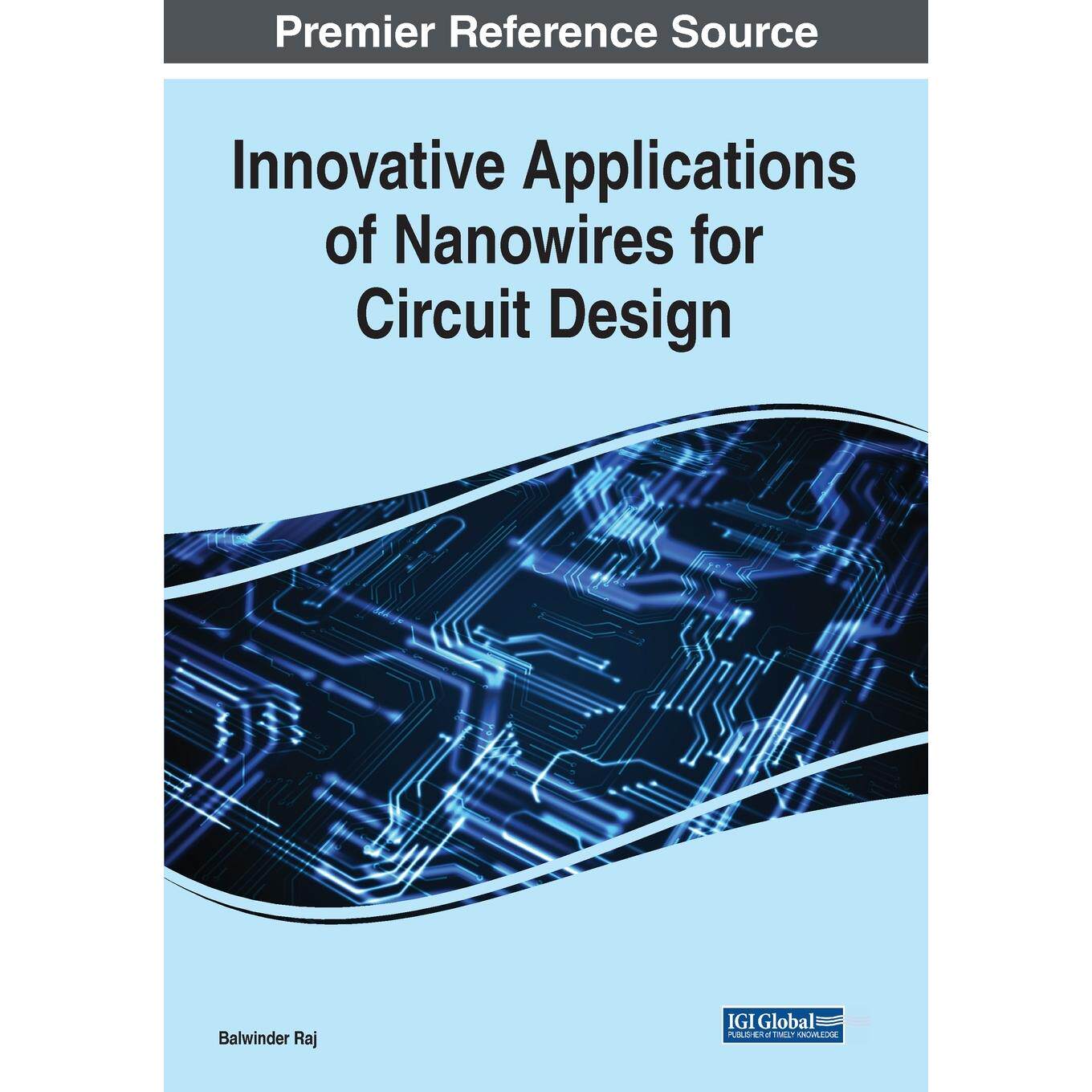 【预售 按需印刷】英文原版用于电路设计的纳米线的创新应用Innovative Applications of Nanowires for Circuit Design原装进口正