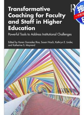 预售【按需印刷】英文原版 高等教育中教师和员工的变革性教练 Transformative Coaching for Faculty and Staff in Higher Educat