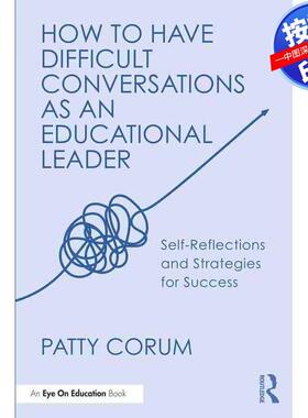 预售【按需印刷】英文原版 作为教育领导者如何进行困难对话 How to Have Difficult Conversations as an Educational Leader 原