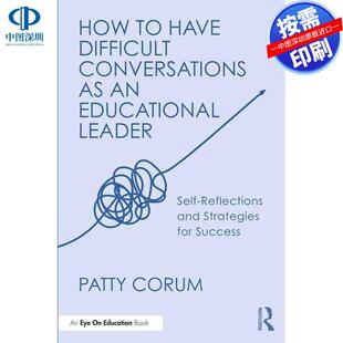 预售【按需印刷】英文原版 作为教育领导者如何进行困难对话 How to Have Difficult Conversations as an Educational Leader 原