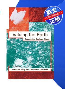 【预售 按需印刷】重视地球:经济学、生态学、伦理学 Valuing the Earth: Economics, Ecology, Ethics 进口英文正版书籍