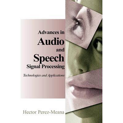 【预售 按需印刷】英文原版音频和语音信号处理的进展Advances in Audio and Speech Signal Processing原装进口正版书籍