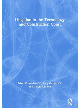 预售【按需印刷】英文原版 技术与建设法庭的诉讼 Litigation in the Technology and Construction Court 原装进口正版书籍