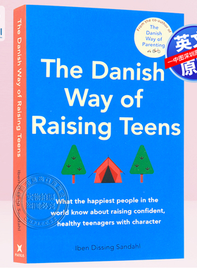 英文原版 丹麦育儿方式 如何让孩子幸福快乐的育儿秘诀参考指南 The Danish Way of Raising Teens 宝妈宝爸教育养育小孩指导