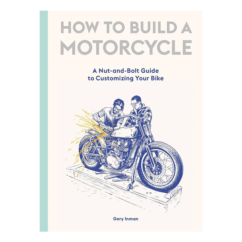 英文原版 如何制造摩托车 How to Build a Motorcycle 精装插图版 定义你的车细节指南科普百科读物