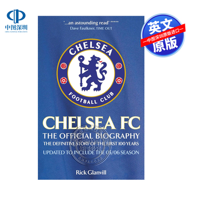 预售英文原版 切尔西足球俱乐部：官方传记 Chelsea FC: The Official Biography