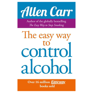 预售 英文原版 如何控制酒精的简单方法指南 Allen Carr The Easy Way to Control Alcohol