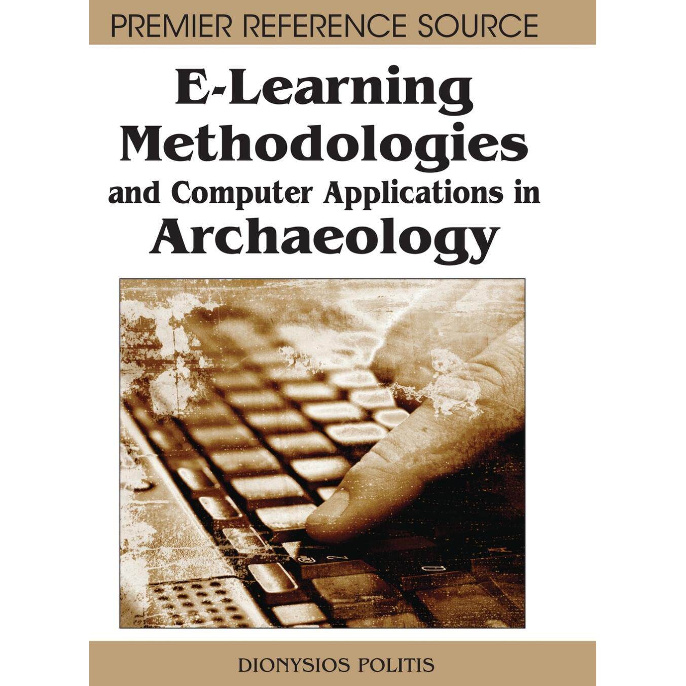 【预售 按需印刷】英文原版考古学中电子学习方法和计算机应用E-Learning Methodologies and Computer Applications in Archaeolo