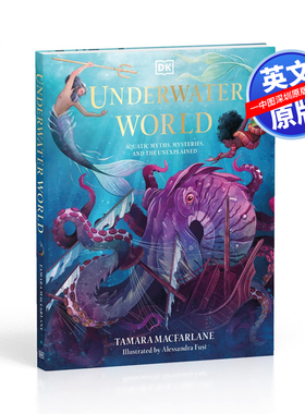 英文原版 海底世界：奥秘和无法解释的海底神话 Underwater World: Aquatic Myths, Mysteries and the Unexplained