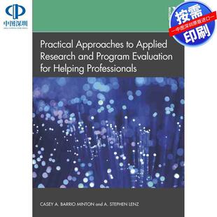 预售【按需印刷】英文原版 帮助专业人士的应用研究和项目评估实用方法 Practical Approaches to Applied Research and Program E