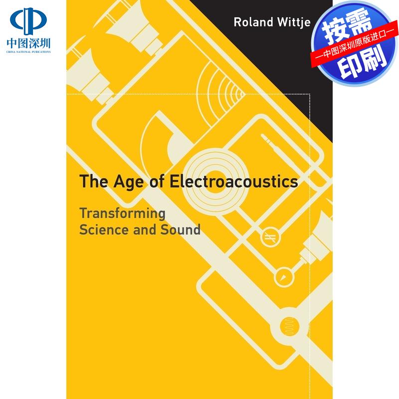 【预售 按需印刷】英文原版 电子声学时代 The Age of Electroacoustics 原版进口正版书籍