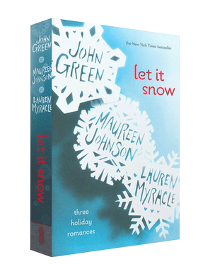 雪就这样落 英文原版 冬季浪漫故事小说 青少年英语课外阅读书 让它下雪 Let It Snow: Three Holiday Romances Stories